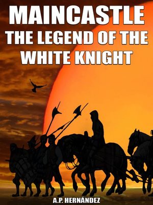 cover image of MainCastle. the Legend of the White Knight